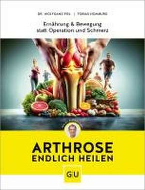 Arthrose endlich heilen de Wolfgang Feil