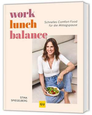 Work-Lunch-Balance de Stina Spiegelberg