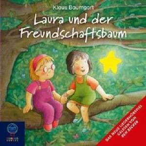 Laura und der Freundschaftsbaum de Klaus Baumgart