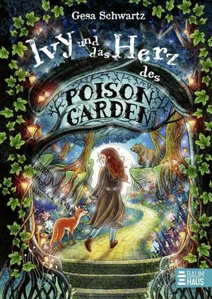 Ivy und das Herz des Poison Garden de Gesa Schwartz