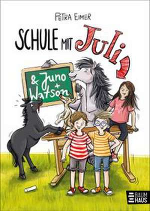 Schule mit Juli de Petra Eimer
