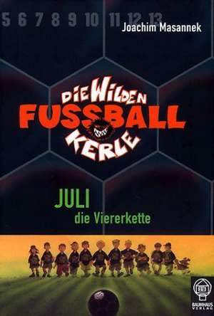 Die Wilden Fussballkerle 04. Juli die Viererkette de Joachim Masannek