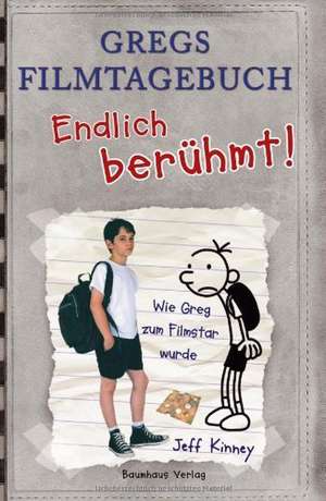 Gregs Filmtagebuch - Endlich berühmt! de Jeff Kinney