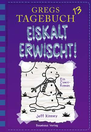 Gregs Tagebuch 13 - Eiskalt erwischt! de Jeff Kinney