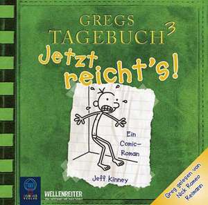 Gregs Tagebuch 03. Jetzt reicht's! de Jeff Kinney