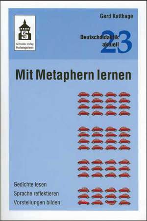 Mit Metaphern lernen de Gerd Katthage