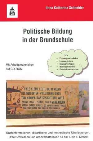 Politische Bildung in der Grundschule de Ilona K. Schneider