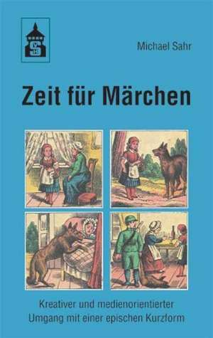 Zeit für Märchen de Michael Sahr