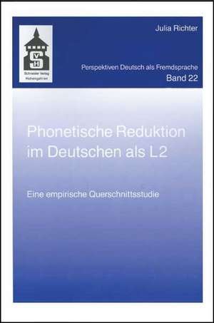 Phonetische Reduktion im Deutschen als L2 de Julia Richter