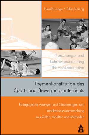 Themenkonstitution des Sport- und Bewegungsunterrichts de Harald Lange