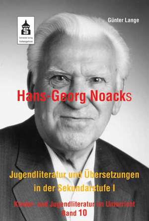 Hans-Georg Noacks Jugendliteratur und Übersetzungen in der Sekundarstufe I de Günter Lange