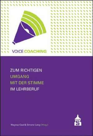 Voice Coaching de Magnus Gaul