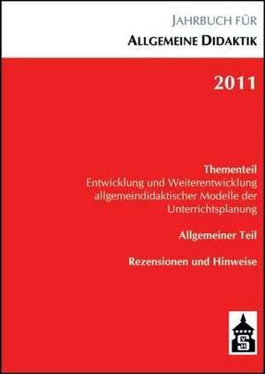 Jahrbuch für Allgemeine Didaktik 2011 de Klaus Zierer