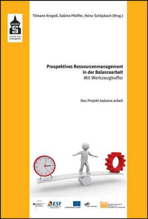 Prospektives Ressourcenmanagement in der Balancearbeit de Tilmann Krogoll