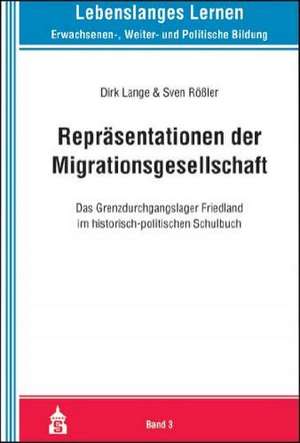 Repräsentationen der Migrationsgesellschaft de Dirk Lange