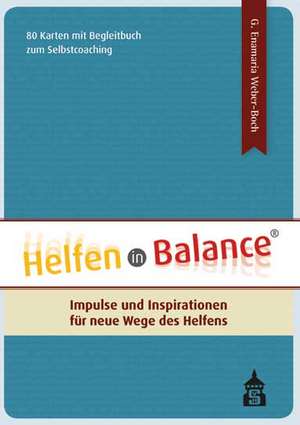 Helfen in Balance de G. Enamaria Weber-Boch