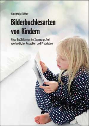 Bilderbuchlesarten von Kindern de Alexandra Ritter