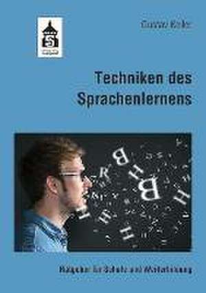 Techniken des Sprachenlernens de Gustav Keller