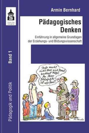 Pädagogisches Denken de Armin Bernhard
