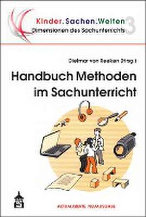 Handbuch Methoden im Sachunterricht de Dietmar von Reeken