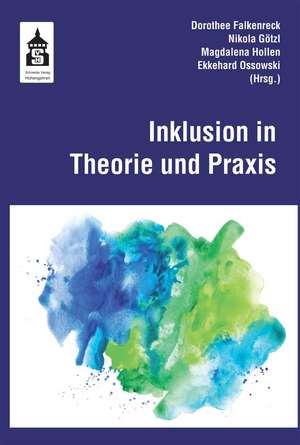 Inklusion in Theorie und Praxis de Dorothee Falkenreck