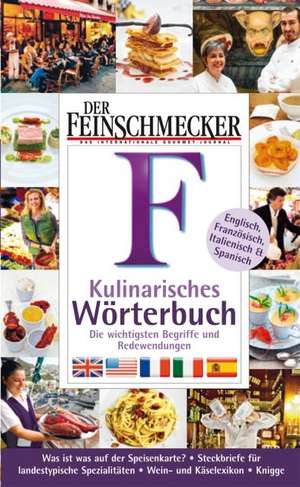 Der Feinschmecker. Kulinarisches Wörterbuch