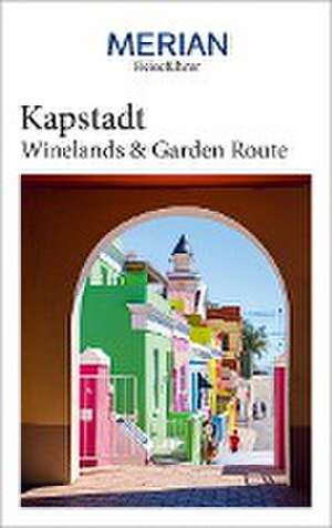 MERIAN Reiseführer Kapstadt mit Winelands & Garden Route de Sandra Vartan