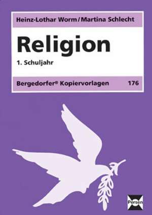 Religion. 1. Schuljahr de Heinz-Lothar Worm