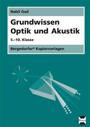 Grundwissen Optik und Akustik de Nabil Gad