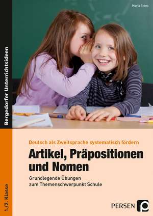 Artikel, Präpositionen und Nomen - Schule 1/2 de Maria Stens