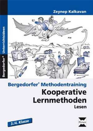 Kooperative Lernmethoden: Lesen. 3. und 4. Klasse. de Zeynep Kalkavan