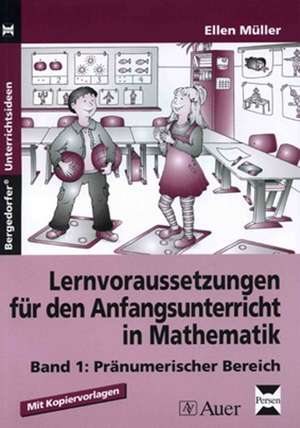 Lernvoraussetzungen für den Anfangsunterricht in Mathematik 1 de Ellen Müller