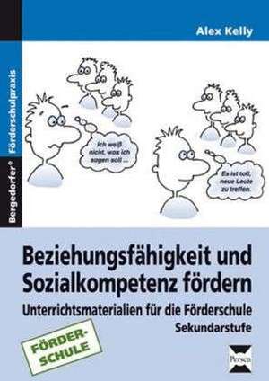 Beziehungsfähigkeit und Sozialkompetenz fördern de Alex Kelly