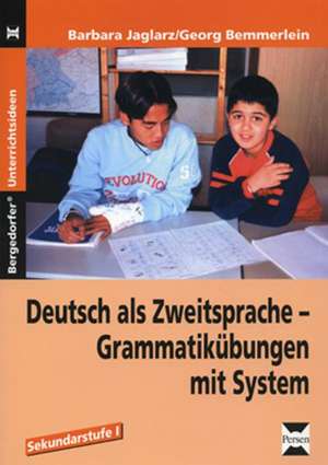 Deutsch als Zweitsprache - Grammatikübungen mit System de Barbara Jaglarz