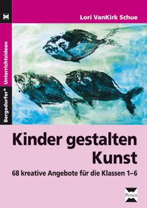 Kinder gestalten Kunst de Lori VanKirk Schue