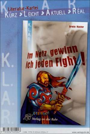 "Im Netz gewinn ich jeden Fight!" de Armin Kaster