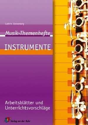 Musik-Themenhefte: Instrumente de Cathrin Gronenberg