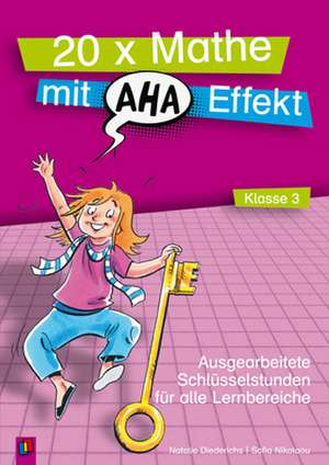 20 x Mathe mit Aha-Effekt - Klasse 3 de Natalie Diederichs