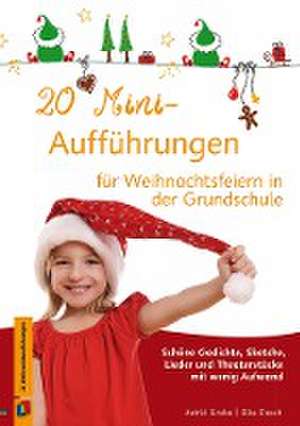 20 Mini-Aufführungen für Weihnachtsfeiern in der Grundschule de Elke Dosch