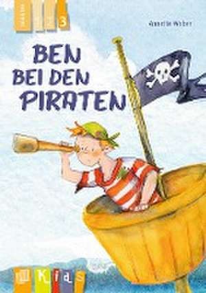 Ben bei den Piraten - Lesestufe 3 de Annette Weber