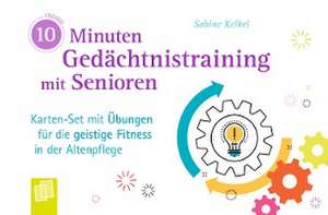 10-Minuten-Gedächtnistraining mit Senioren de Sabine Kelkel