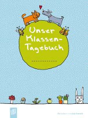 Unser Klassen-Tagebuch A5+ de Anja Boretzki