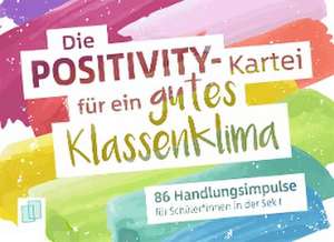 Die Positivity-Kartei für ein gutes Klassenklima de Redaktionsteam Verlag an der Ruhr