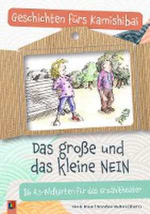 Das große und das kleine NEIN de Gisela Braun