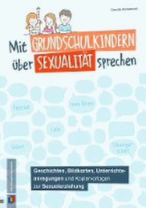 Mit Grundschulkindern über Sexualität sprechen de Camilla Faerch Christensen