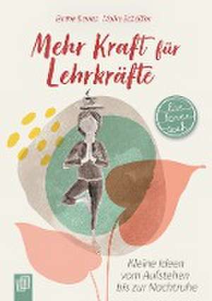 Mehr Kraft für Lehrkräfte de Birthe Davies