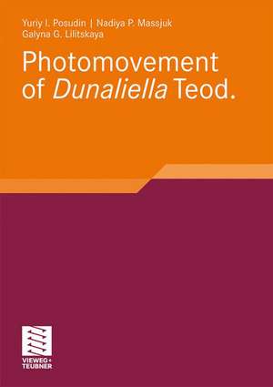 Photomovement of Dunaliella Teod de Yuriy I. Posudin