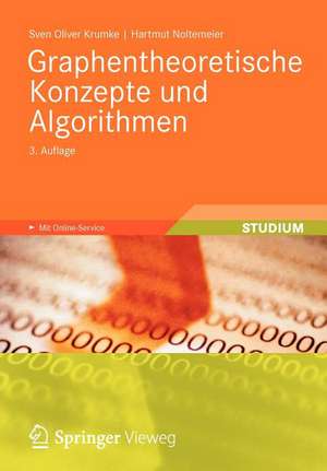 Graphentheoretische Konzepte und Algorithmen de Sven Oliver Krumke