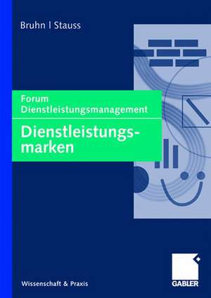 Dienstleistungsmarken: Forum Dienstleistungsmanagement de Manfred Bruhn