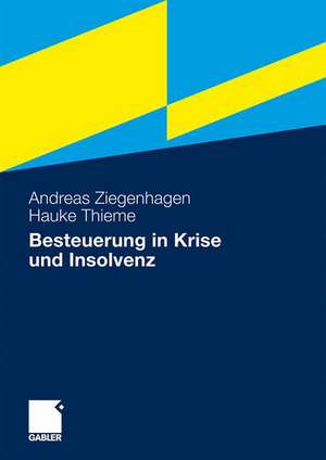 Besteuerung in Krise und Insolvenz de Andreas Ziegenhagen